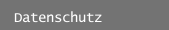 Datenschutz Datenschutz